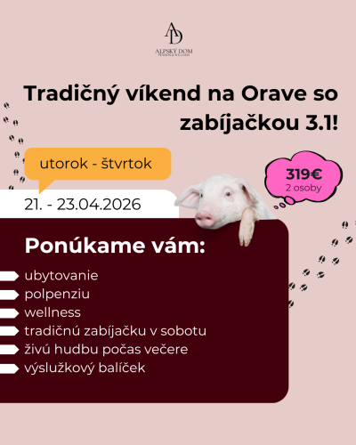 POBYT S ORAVSKOU ZABÍJAČKOU